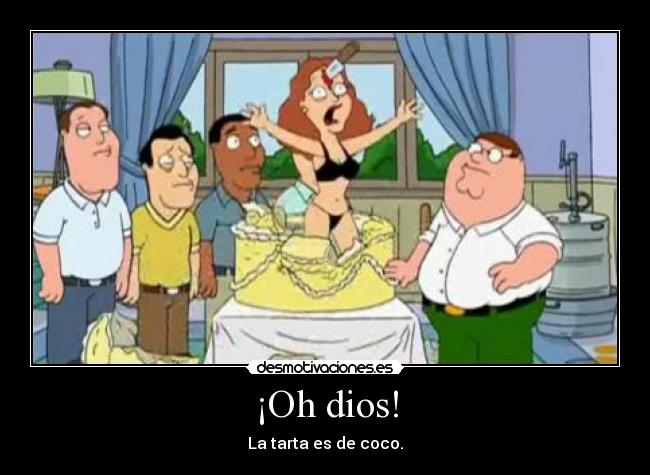 ¡Oh dios! - 