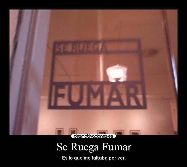 carteles fumar desmotivaciones