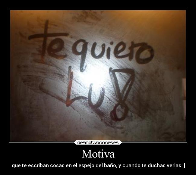 carteles espejo bano motivacion escribir luckylucifer desmotivaciones