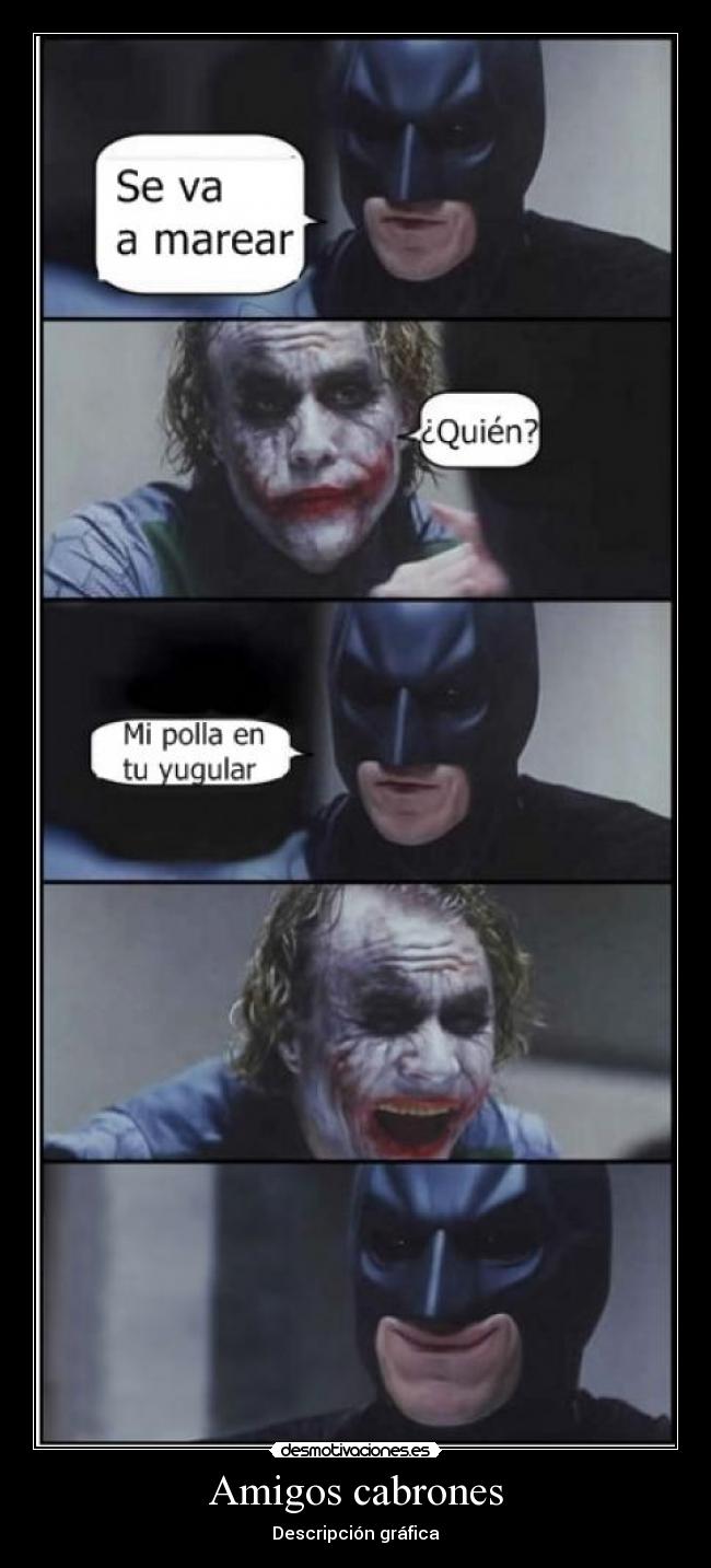 Amigos cabrones -