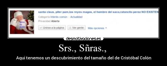 Srs., Sñras.,  - 