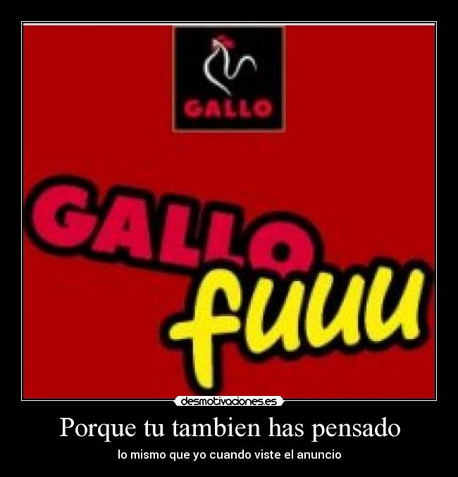 Porque tu tambien has pensado - lo mismo que yo cuando viste el anuncio