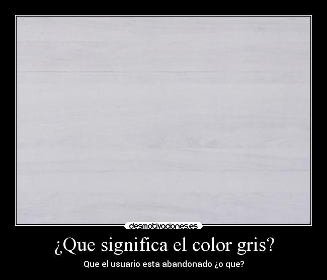 ¿Que significa el color gris? -