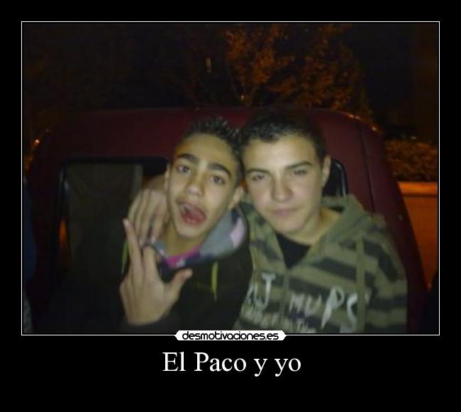 El Paco y yo -