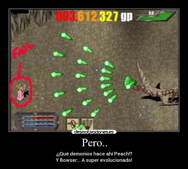 Pero.. - ¿¡Qué demonios hace ahí Peach!?
Y Bowser... A super evolucionado!