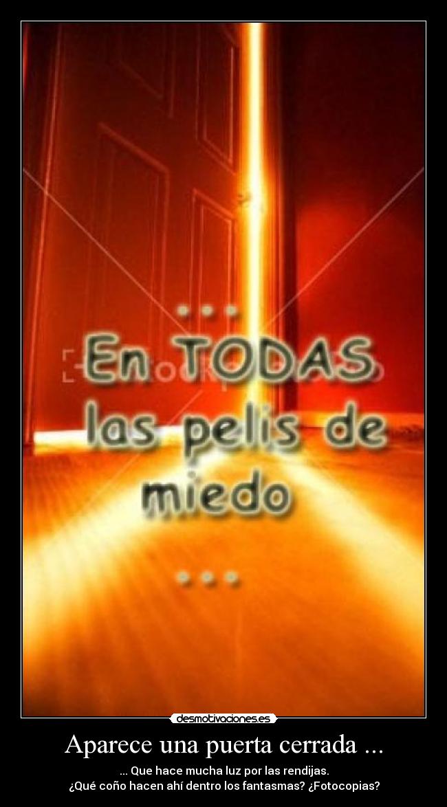 Aparece una puerta cerrada ... - 