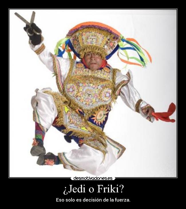 ¿Jedi o Friki? -