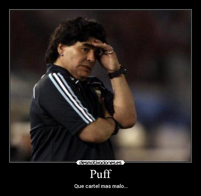 Puff - Que cartel mas malo...