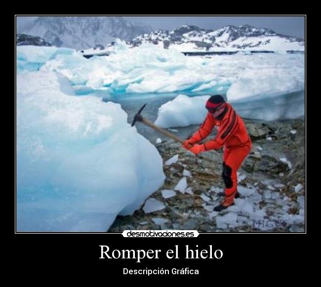 Romper el hielo - 