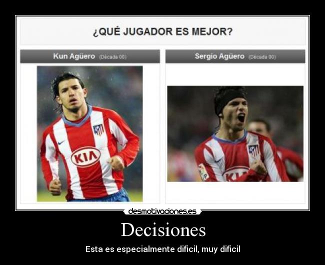 Decisiones - Esta es especialmente dificil, muy dificil