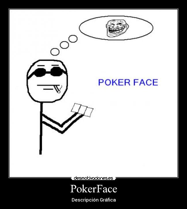 PokerFace - Descripción Gráfica