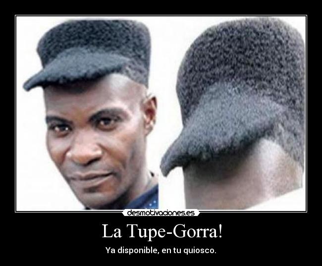 La Tupe-Gorra! -