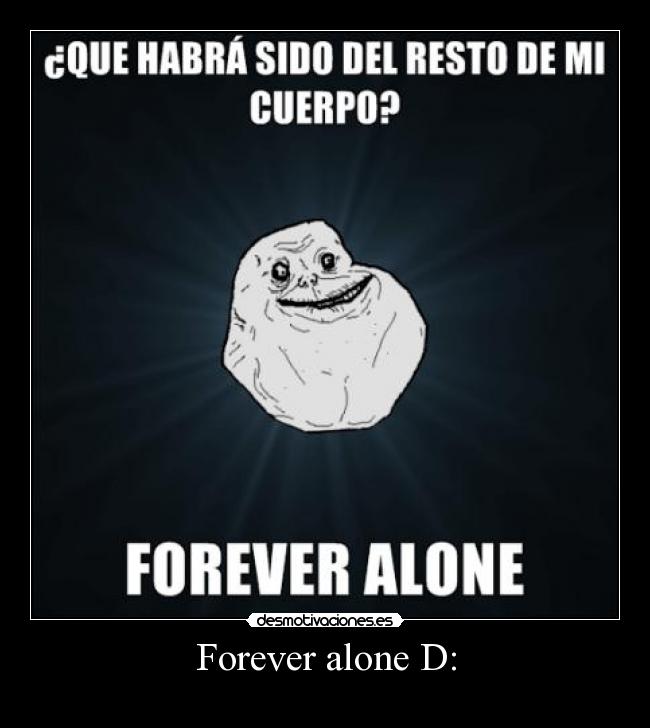 carteles forever alone desmotivaciones