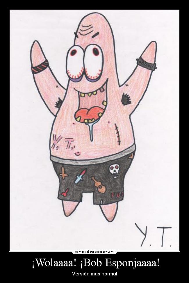 ¡Wolaaaa! ¡Bob Esponjaaaa! - Versión mas normal