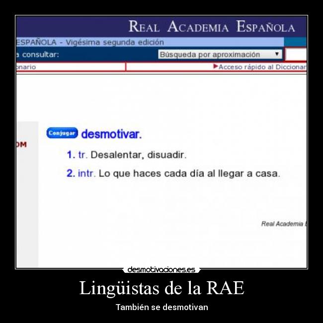 Lingüistas de la RAE - También se desmotivan