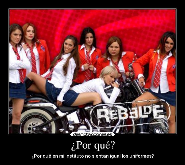 ¿Por qué? - ¿Por qué en mi instituto no sientan igual los uniformes?