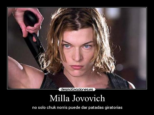 Milla Jovovich - no solo chuk norris puede dar patadas giratorias