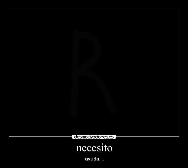 necesito - 