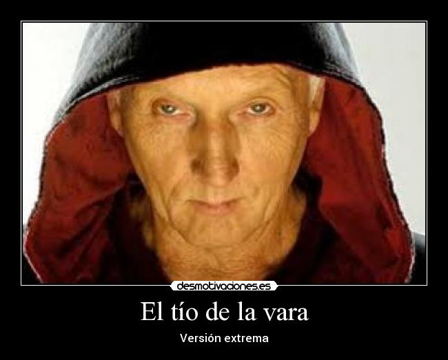 El tío de la vara -