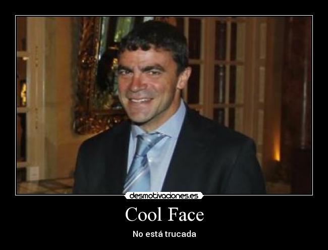 Cool Face - 