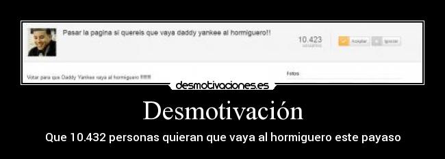 carteles daddy yonki hormiguero desmotivaciones