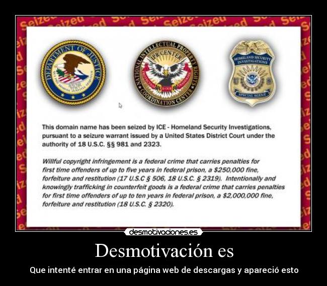 Desmotivación es - Que intenté entrar en una página web de descargas y apareció esto