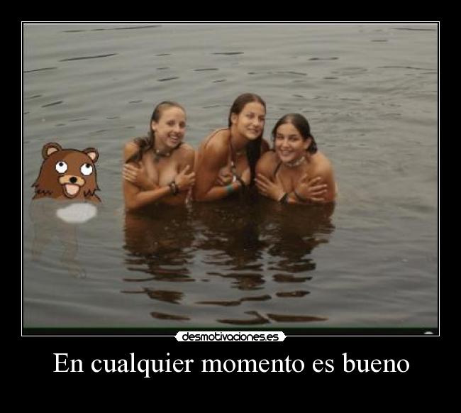 En cualquier momento es bueno - 