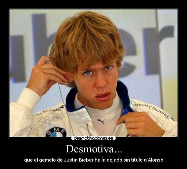 Desmotiva... - que el gemelo de Justin Bieber halla dejado sin titulo a Alonso
