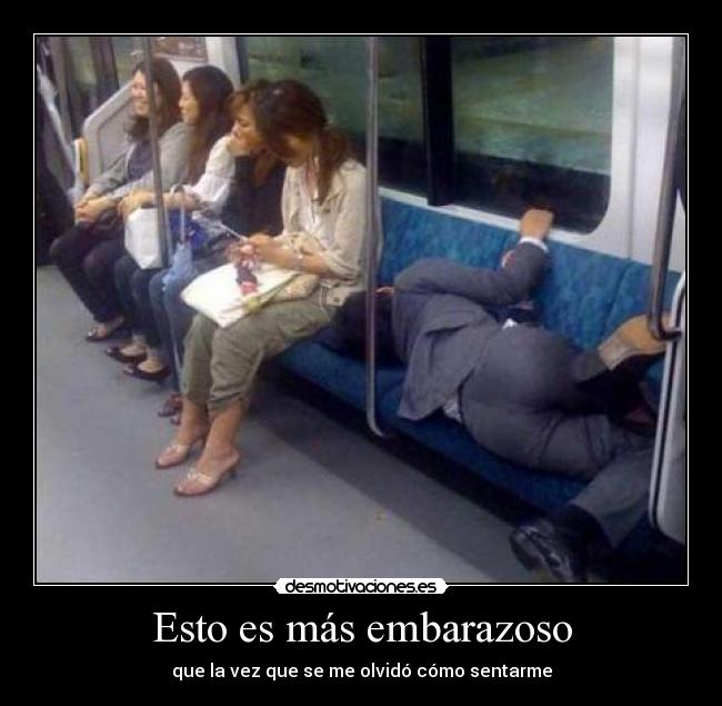 Esto es más embarazoso -