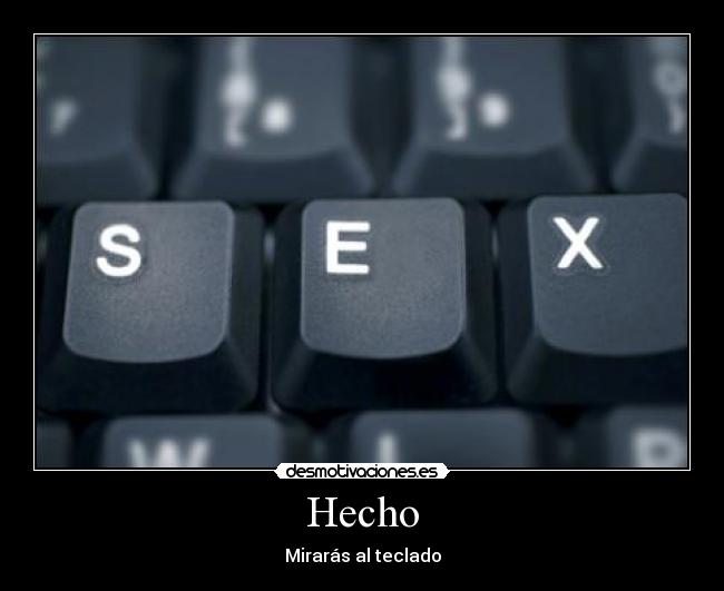 carteles sex teclado desmotivaciones