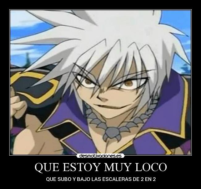 QUE ESTOY MUY LOCO - 