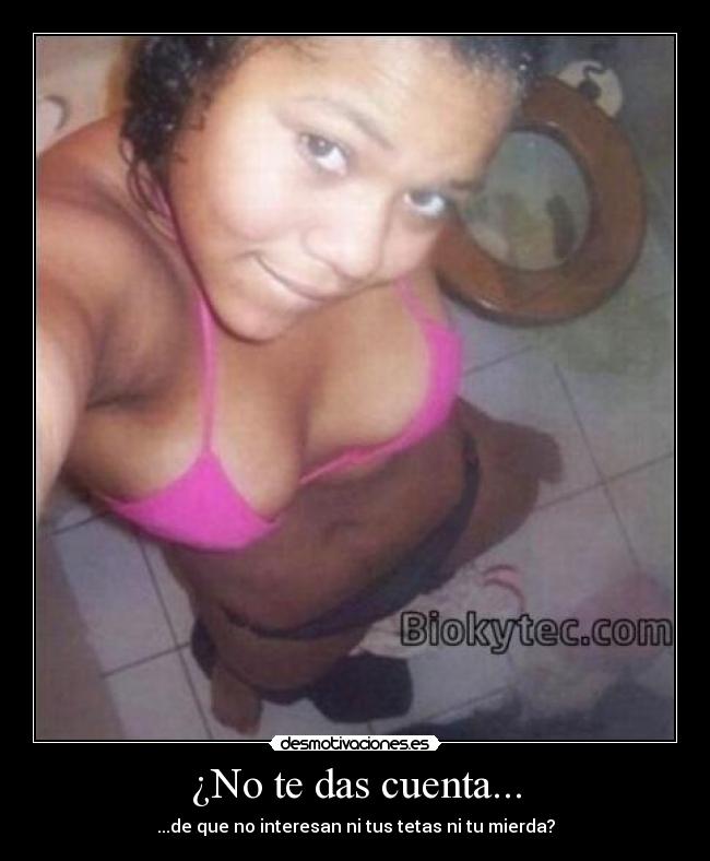 ¿No te das cuenta... - 