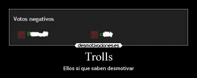 Trolls - Ellos si que saben desmotivar