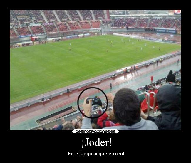 ¡Joder! - Este juego si que es real