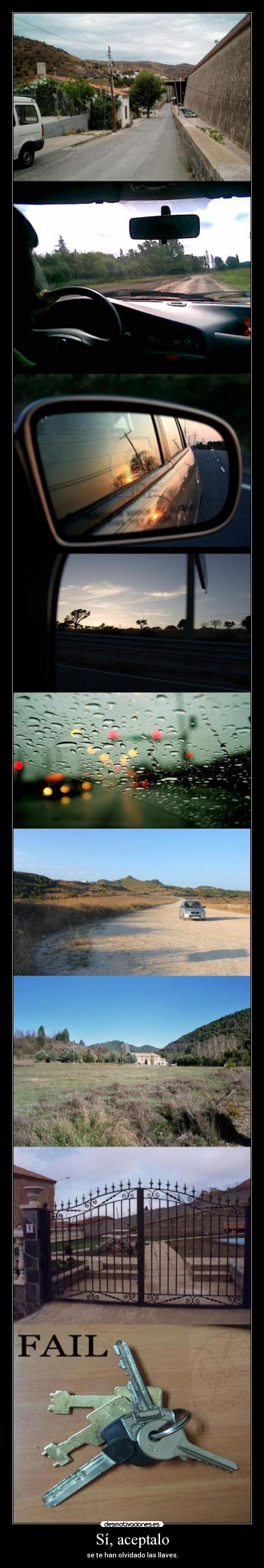 Sí, aceptalo - se te han olvidado las llaves.