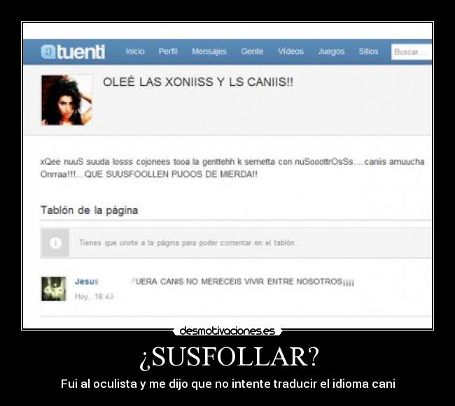 carteles cani amy oculista verdad follar susfollar idioma desmotivaciones