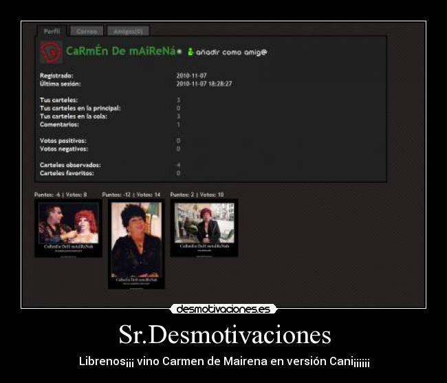 Sr.Desmotivaciones - Librenos¡¡¡ vino Carmen de Mairena en versión Cani¡¡¡¡¡¡