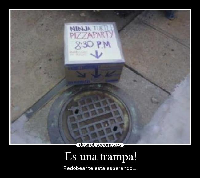 Es una trampa! - 
