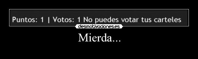 Mierda... - 