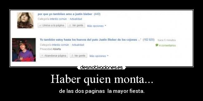 Haber quien monta... -