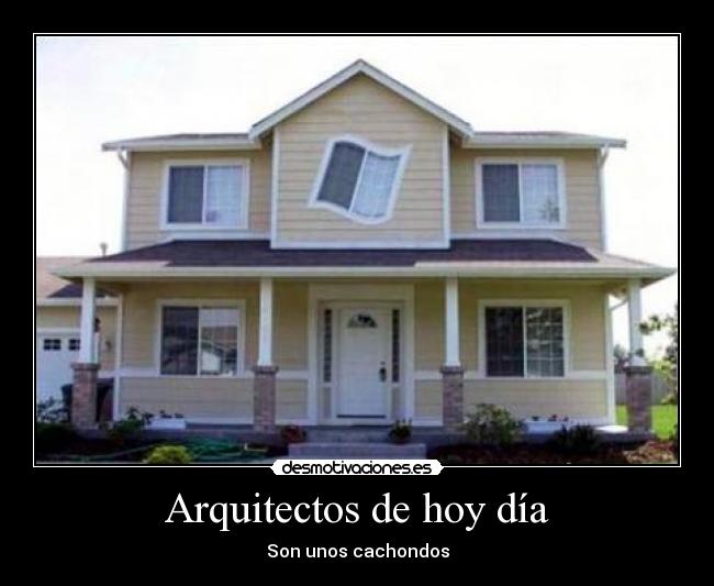 Arquitectos de hoy día - Son unos cachondos