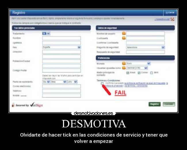 DESMOTIVA - Olvidarte de hacer tick en las condiciones de servicio y tener que volver a empezar