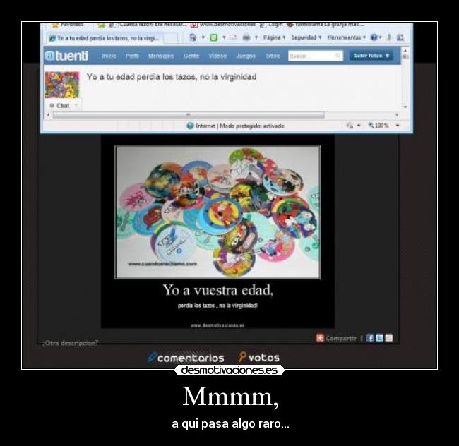 Mmmm, - a qui pasa algo raro...