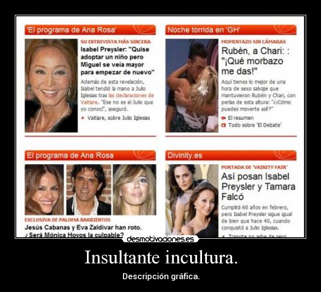 Insultante incultura. - 