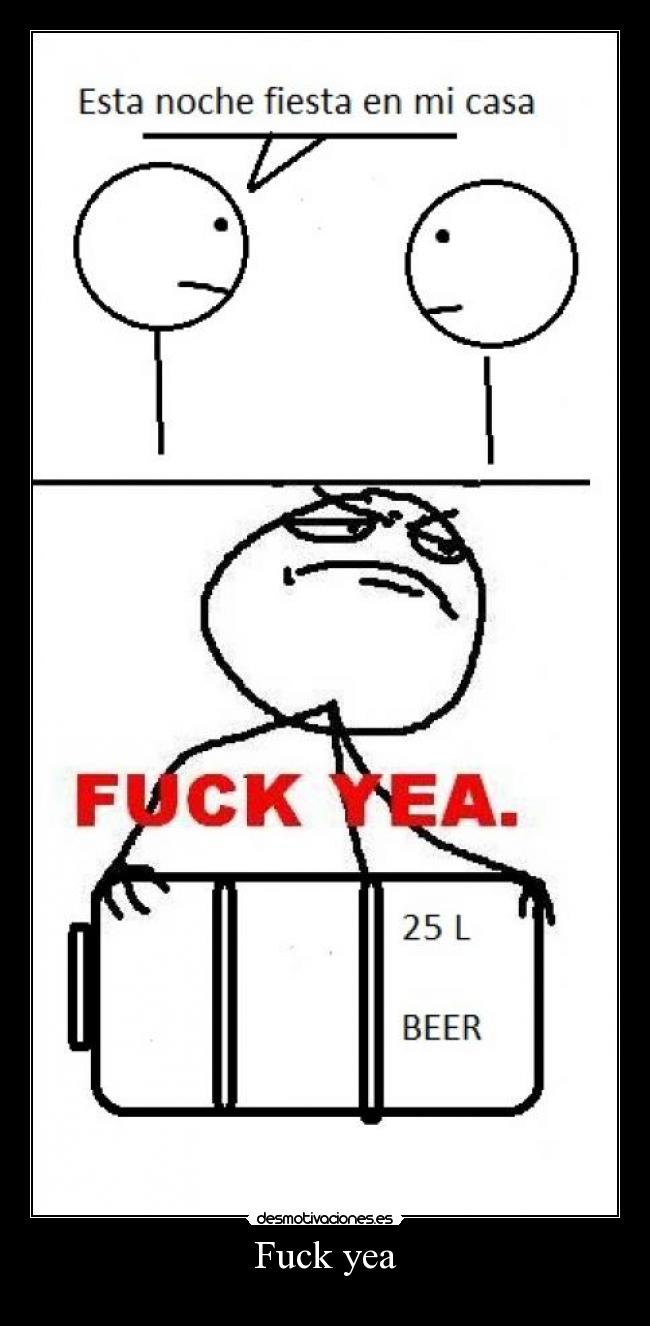 Fuck yea - 