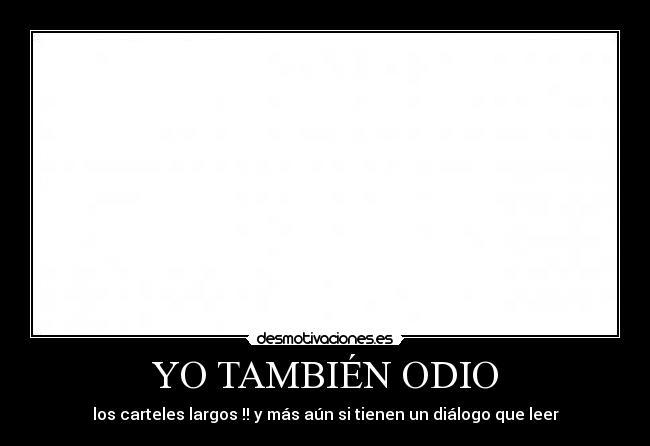 YO TAMBIÉN ODIO - 
