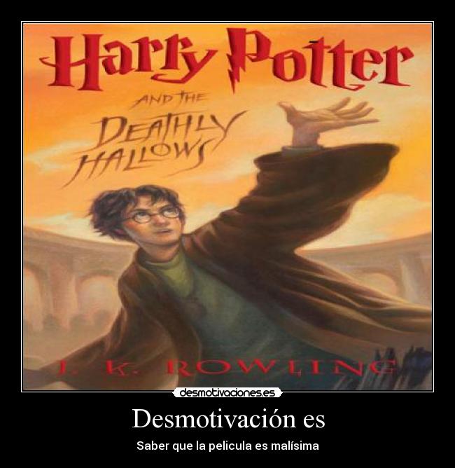 Desmotivación es - Saber que la pelicula es malísima