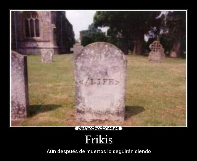 Frikis -