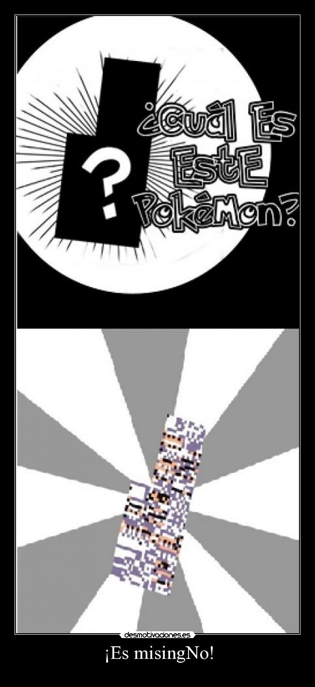 ¡Es misingNo! -