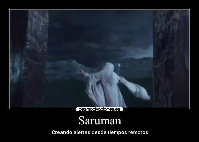 Saruman - Creando alertas desde tiempos remotos